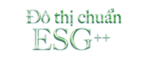 vinhomes green paradise cần giờ đô thị chuẩn ESG++ đầu tiên trên thế giới