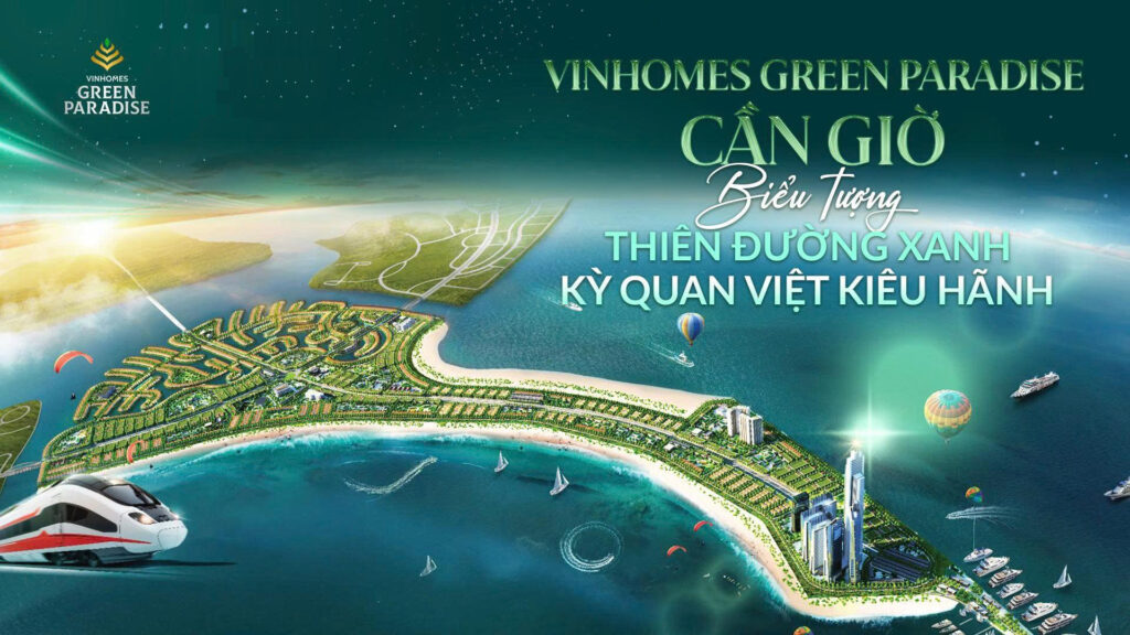 Vinhomes Green Paradise Cần Giờ Dự án biểu tượng quốc gia